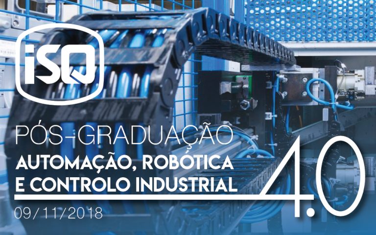 Nova Especialização em Automação, Robótica e Controlo Industrial – 4.0