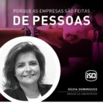 ISQ | Porque as empresas são feitas de Pessoas. Hoje apresentamos a Sílvia Domin...