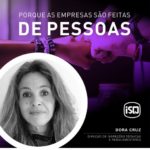 ISQ | Porque as empresas são feitas de Pessoas. Hoje apresentamos a Dora Cruz.