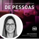 ISQ | Porque as empresas são feitas de Pessoas. Hoje apresentamos a Inês Figueir...