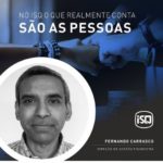 No ISQ o que realmente conta são as pessoas. Hoje apresentamos o Fernando Carras...