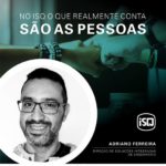 No ISQ o que realmente conta são as pessoas. Hoje apresentamos o Adriano Ferreir...