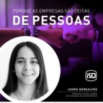 ISQ | Porque as empresas são feitas de Pessoas. Hoje apresentamos a Joana Gonçal...